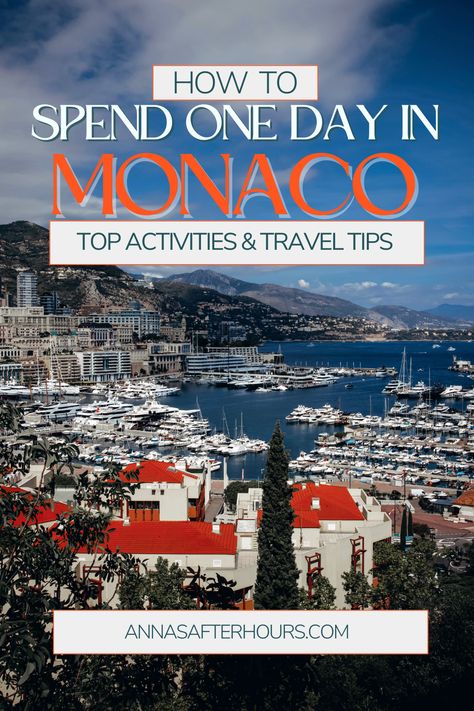 How to spend one day in Monaco. Top Activities & travel tips. Annasafterhours.com travel blog Monaco Travel, Mediterranean Travel, France Trip, Nice France, A Perfect Day, After Hours, South Of France, Perfect Day, Travel Itinerary