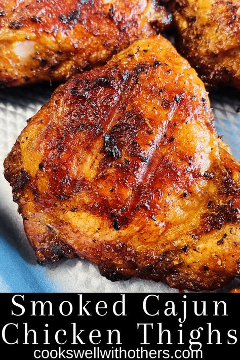 Smoked Cajun Chicken Thighs - Cooks Well With Others Smoked Cajun Turkey, Cajun Chicken Thighs, Maple Mustard Chicken, Smoked Chicken Recipes, Cajun Turkey, Outdoor Smoker, Traeger Smoker, Smoker Grill, Super Easy Dinner