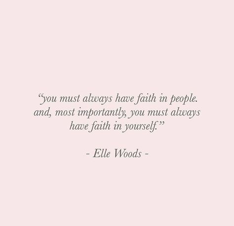 Senior Quotes From Movies, Elle Woods Quotes, Legally Blonde Quotes, Blonde Quotes, Book Healing, Senior Quotes, Elle Woods, Have Faith In Yourself, Legally Blonde