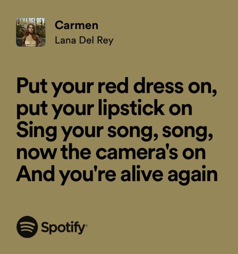 carmen - lana del rey Carmen Lana Del Rey Lyrics, Carmen Lana Del Rey Aesthetic, Carmen Lyrics, Carmen Core, Carmen Aesthetic, Rap Song Quotes, Lana Lyrics, Ldr Songs, Songs Quotes