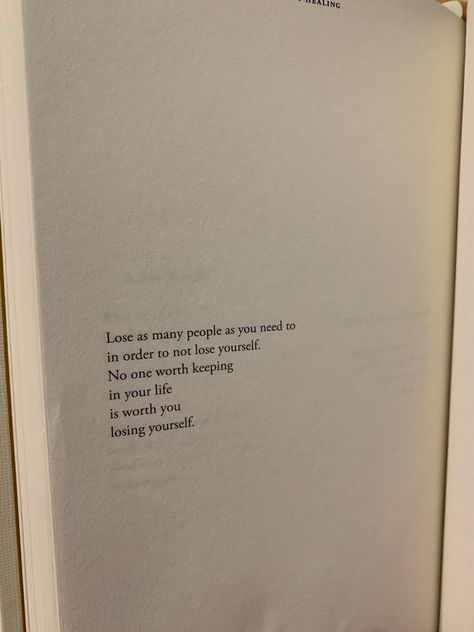 Lose as many people as you need to in order to not lose yourself. No one worth keeping in your life is worth you losing yourself. Keep Good People In Your Life Quotes, Nobody Is Worth Losing Yourself For, Quotes About Losing People, Losing People Quotes, Let Them Lose You, Quotes About Losing Yourself, Losing Everything Quotes, Losing You Quotes, Finding Yourself Quotes