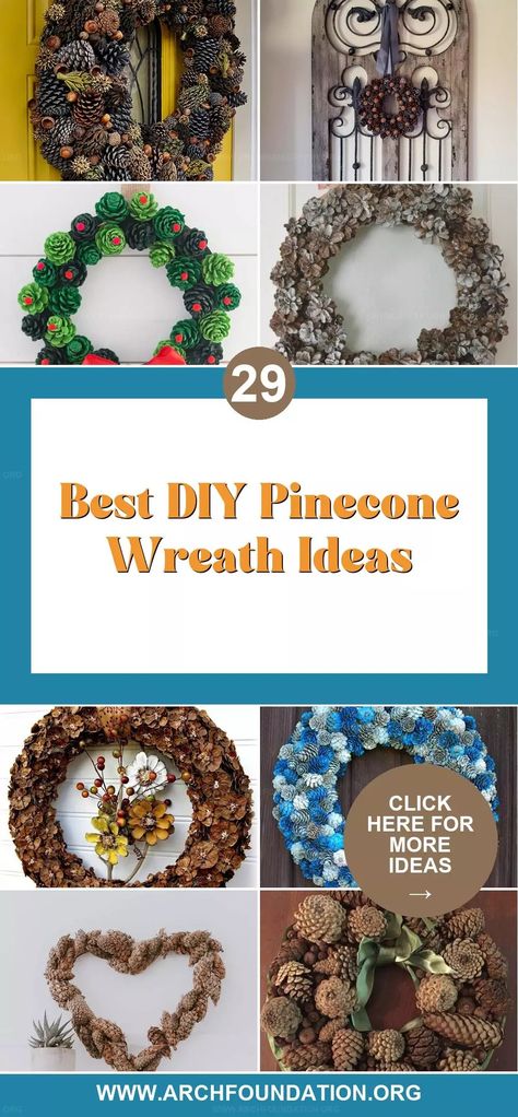 29 DIY Pinecone Wreath Techniques to Dazzle This Season Zinnia Pinecone Wreath, Christmas Pinecones Decorations Diy, Pine Cone Christmas Wreaths, Diy Christmas Pinecone Crafts, Painted Pinecone Wreath, How To Make A Pine Cone Wreath, Pinecone Christmas Wreath, Pine Cone Wreath Ideas, How To Make A Pinecone Wreath