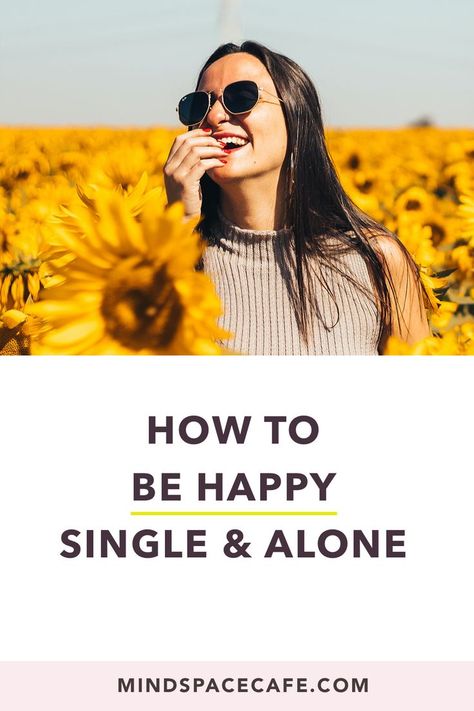 Alone And Happy, Happy Single Life, Self Goal, Happy Single, Stay Alone, Yoga Routine For Beginners, Happy Alone, How To Be Happy, Being Happy