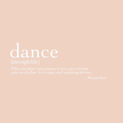 Dance Quotes Dancers, Dance Definition, Phrase Positive, Dance Quotes Inspirational, Ballet Wallpaper, Dancer Quotes, Ballet Quotes, Neural Pathways, Dancer Problems