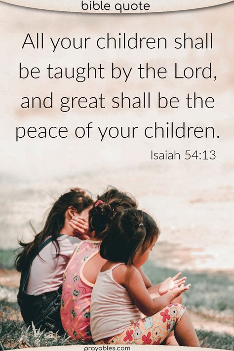 Bible Quotes About Children, Bible Isaiah, Quotes About Children, Prayer For Our Children, Scriptures For Kids, Isaiah Bible, Book Of Isaiah, Isaiah 54, Bible Verses For Kids