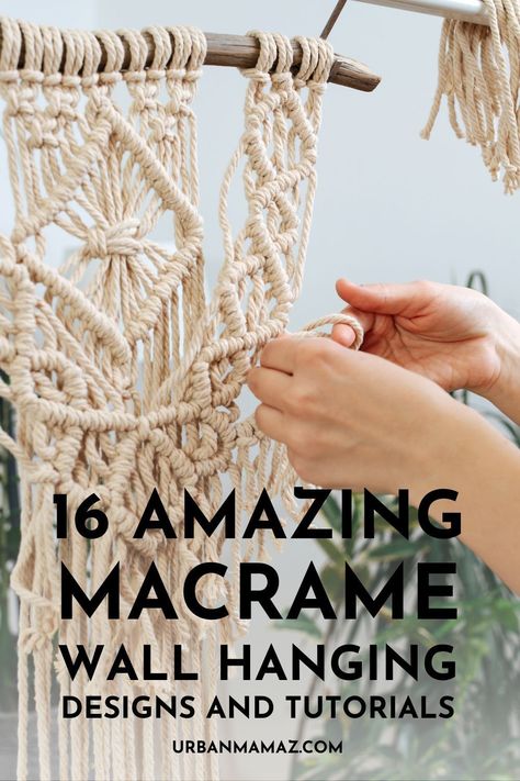 Looking for the best macrame wall hanging tutorials and design ideas? Check out this ultimate list of 16 amazing macrame wall hanging designs and tutorials. Medium Macrame Wall Hanging Tutorial, Step By Step Macrame Wall Hangings, Outdoor Macrame Wall Hanging, Diy Hanging Macrame Wall Art, Wall Macrame Diy, Big Macrame Wall Hanging Tutorial, Multi Colored Macrame Wall Hanging, Large Macrame Wall Hanging Pattern Free, Diy Large Macrame Wall Hanging Tutorial