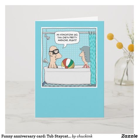 Funny anniversary card: Tub Staycation Card Anniversary Cartoon, Wedding Anniversary Party Invitations, Anniversary Party Invitations, Funny Anniversary, Tub Time, Anniversary Greeting Cards, Anniversary Greetings, Funny Anniversary Cards, Anniversary Funny