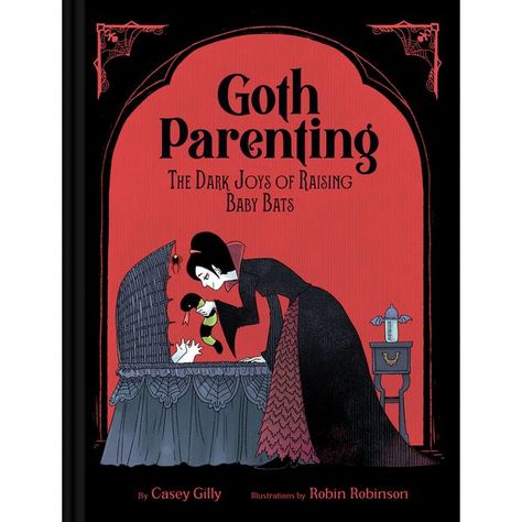 Goth Parenting - By Casey Gilly (hardcover) : Target Book Inspiration Aesthetic, Goth Books, Gothic Books, Gothic Baby, Goth Baby, Indigo Chapters, Vampire Books, Baby Bats, Parenting Book