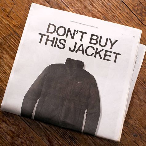 Well Made Clothes on Instagram: “This Iconic Ad Took A Stand Against Fast Fashion . In 2011 Patagonia launched its ‘Don’t Buy This Jacket’ campaign, which was all about…” Creative Marketing Campaign, Sustainable Marketing, Sustainability Projects, Dieter Rams, Campaign Fashion, Brand Campaign, Real Estate Branding, Poster Ads, Ad Creative