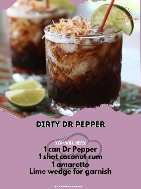 🍹 Shake up your taste buds with a unique twist on a classic soda! Try the delicious Dirty Dr Pepper today! 🌶️🍒 Dirty Dr Pepper Ingredients: - 1 can Dr Pepper - 1 shot coconut rum - 1/2 oz amaretto - Lime wedge for garnish Instructions: 1. Fill a glass with ice. 2. Pour coconut rum and amaretto over the ice. 3. Top off with Dr Pepper. 4. Stir gently to mix. 5. Garnish with a lime wedge. 6. Enjoy your Dirty Dr Pepper! Give your taste buds a wild ride with this fun and flavorful drink! 🥥🍹 #D... Dr Pepper Liquor Drinks, Tequila Rose And Dr Pepper, Paul Mason Mixed Drinks, Dirty Dr Pepper Recipe With Alcohol, Dr Pepper Mixed Drink, Dr Pepper Margarita, Dr Pepper Shake Recipe, Dr Pepper And Malibu Rum, Dr Pepper Alcoholic Drinks