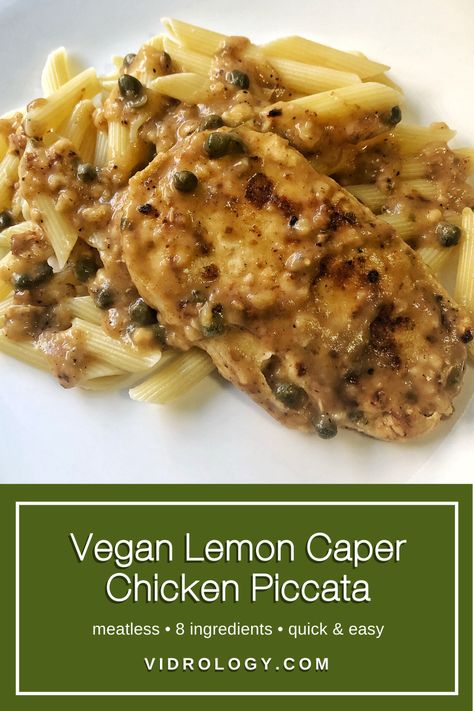 Gardein Recipes, Lemon Caper Chicken, Chicken Scallopini, Veg Meals, Capers Recipe, Capers Chicken, Salty Food, Vegan Meat, Vegan Chicken