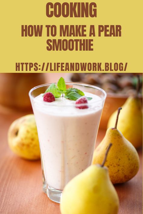 Cooking and Homemaking - How To Make A Pear Smoothie Smoothie With Pear, Pear Smoothie Recipes Healthy, Juicing Combinations, Pinapple Smoothie Recipes, Pear Smoothie Recipes, Low Sugar Smoothies, Homemade Food Gifts, Peanut Butter Smoothie, Breakfast Smoothie Recipes