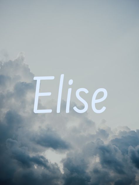 Baby name; girl Elise Name, Elise Wallpaper, Name Girl, Cute Names, Baby Name, Family Life, Baby Names, Quick Saves