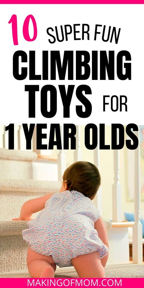 Looking for the best climbing toys for 1 year olds for Christmas 2021? Here are 10 options young toddlers will love! Baby Sensory Ideas 3 Months, Toys For One Year Old, Baby Climbing Toys, Climbing Toys For Toddlers, Toddler Climbing Toys, Baby Sensory Board, Taking Care Of Baby, 1 Year Baby, Toddler Climbing