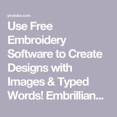 Use Free Embroidery Software to Create Designs with Images & Typed Words! Embrilliance & MySewNet! Embroidery Software Free, Embroidery Design Software, Singer Machine, Design Maker, Embroidery Software, Free Embroidery, Embroidery Design, To Create, Software