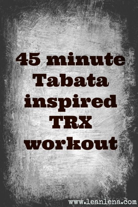 TRX Workout: 45 Minute Tabata Inspired Routine � Trent Trx Pilates, Trx Yoga, Trx Class, Trx Straps, Tabata Training, Trx Suspension Training, What Is Hiit, Trx Suspension, Tabata Workout