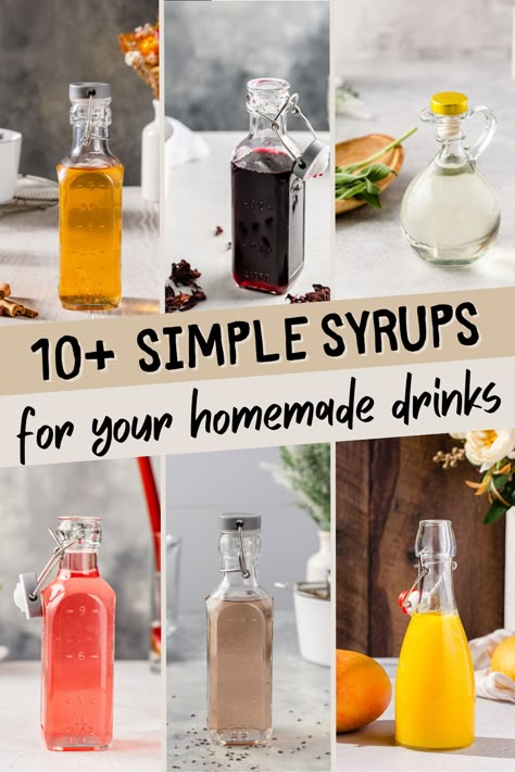 A collage of images of different bottled flavored syrups with the text overlay "10+ simple syrups for your homemade drinks". Syrups For Cocktails, Flavored Simple Syrup, Diy Syrup, Soda Stream Recipes, Homemade Coffee Syrup, Simple Syrup Cocktails, Simple Syrups, Soda Syrup, Syrup Recipes