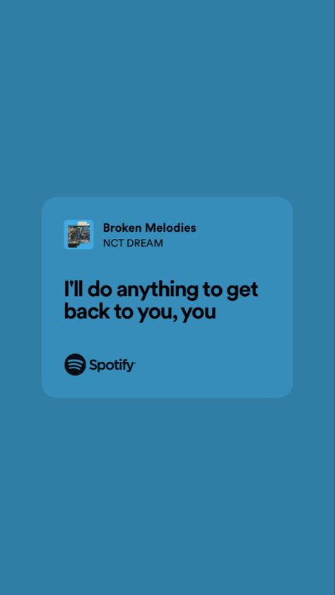 Broken Melodies Nct Dream, Dream Song Lyrics, Nct Lyrics, Nct 2023, Spotify Aesthetic, Dream Song, Aesthetic Case, Lyrics Spotify, Music Spotify