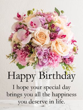 Birthday Greetings For Women, Birthday Greetings For Daughter, Happy Birthday Bouquet, Best Birthday Wishes Quotes, Happy Birthday Flowers Wishes, Birthday Wishes Flowers, Happy Birthday Wishes Photos, Happy Birthday Wishes Cake, Happy Birthday Greetings Friends