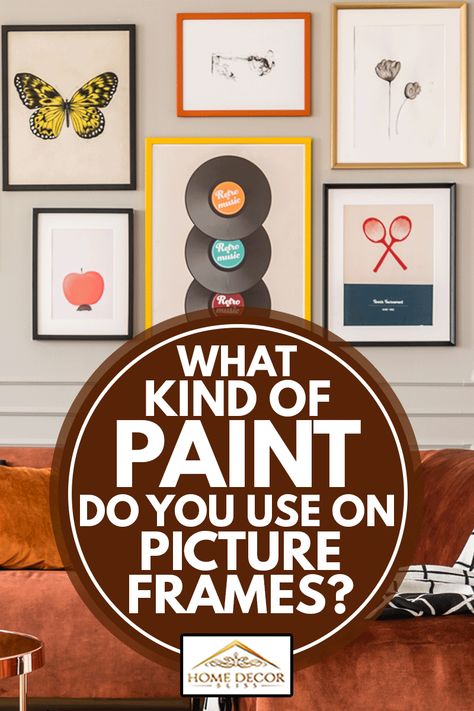 What Kind Of Paint Do You Use On Picture Frames? - Home Decor Bliss Picture Frame Color Ideas, How To Paint Picture Frames Diy, Frame Colors Ideas, Colored Picture Frames, Painting On Picture Frames, Repainting Picture Frames, How To Paint Picture Frames, Painting Photo Frames Ideas, Painted Picture Frames Ideas