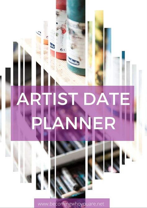 52 Easy & Inspiring Ideas for Artist Dates (+ Free Planner!) — Becoming Who You Are Date Ideas At Home, Artist Date, The Artist's Way, Morning Pages, Creative Planner, Planner Art, Work Planner, Free Planner, Date Ideas