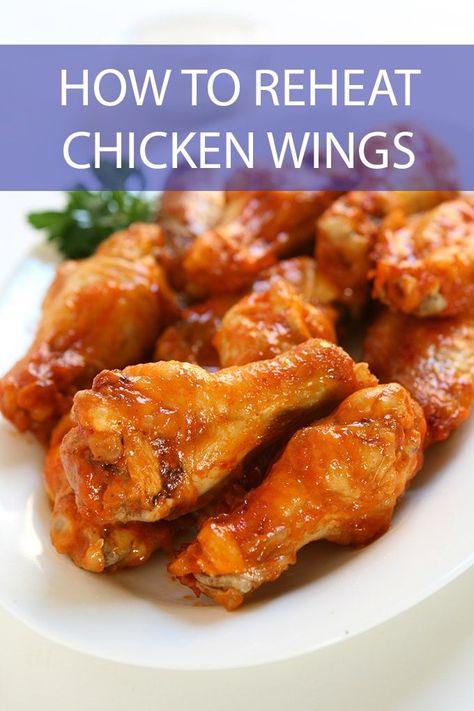 Chicken Wings In Oven, Oven Chicken Wings, Wings In The Oven, Wings Recipe Buffalo, Reheat Chicken, Bbq Chicken Wings, Grilling Chicken Breast, Smoked Chicken, Leftover Chicken