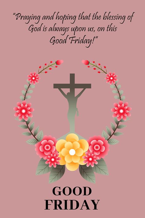 Good Friday 2023: Wishes, quotes, messages, history, posts, pins Easter Weekend Blessings, Happy Good Friday Easter, Good Friday Bible Verses, Good Friday Easter, Weekend Blessings, Holiday Blessings, Easter Friday, Happy Easter Messages, Happy Easter Weekend