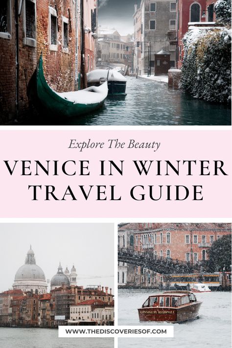 Venice in Winter Travel Guide: 15 Unmissable Things to Do Venice In December, Venice Italy Winter, Venice In January, Venice Winter, Italy January, Venice In Winter, Venice Travel Guide, Venice Italy Photography, Italy Winter