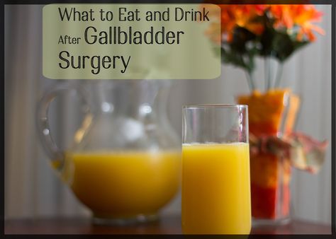 Post Gallbladder Surgery Diet Diet After Gallbladder Removal, Post Gallbladder Surgery Diet, Gallbladder Surgery Diet, Gallbladder Removal Diet, After Gallbladder Removal, Gallstone Diet, Gall Bladder Removal, After Gallbladder Surgery, Clear Liquid Diet