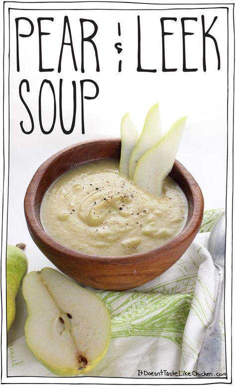 Pear & Leek Soup. Lightly sweet, peppery, creamy (even though there isn’t any cream), you can taste the pears in a gorgeous savoury way, warm and comforting Pear Soup, Easy Vegan Soup, Plant Based Soups, Soup Vegan, Vegan Style, Vegan Thanksgiving Recipes, Like Chicken, Vegan Soup Recipes, Leek Soup