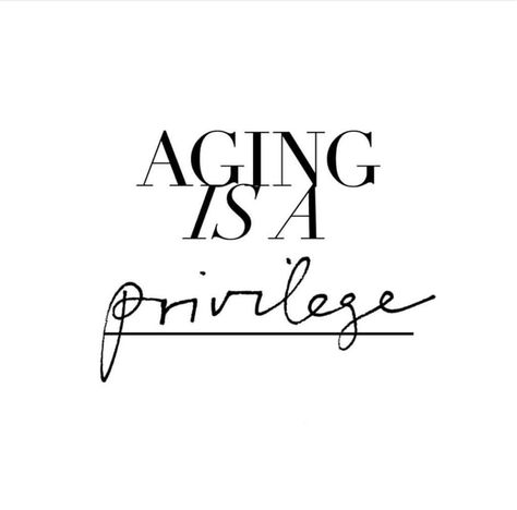 // AGING IS A PRIVILEGE// a wee reminder how lucky we are to be getting older. Many are taken too young, like my beautiful mother.  Just… Happy Thoughts, Birthday Quotes, Music Quotes, Travel Quotes, Getting Old, Relationship Quotes, Inspire Me, Wise Words, Favorite Quotes