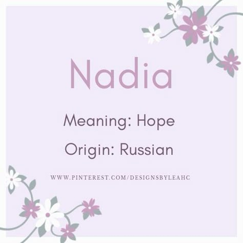 Baby Girl Name: Nadia. | Meaning: Hope. | Origin: Russian. || www.pinterest.com/designsbyleahc Nadia Aesthetic, Russian Names Meanings, Russian Names With Meaning, Names Meaning Hope, Russian Girl Names, Nadia Name, Russian Girl Names And Meanings, Russian Names Female, Natalie Name Meaning