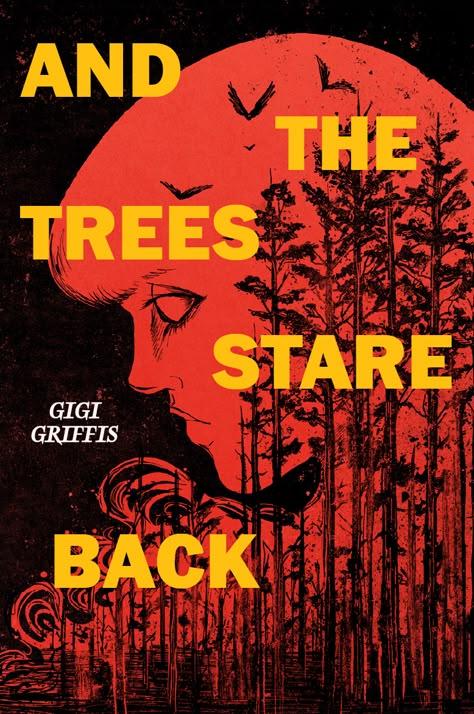 And the Trees Stare Back by Gigi Griffis | Goodreads Ya Books To Read, Cool Book Covers, Library Building, Pictures Of Books, Contemporary Novels, Stephen King Books, Christmas Tree Dress, Contemporary Books, Tree Dress