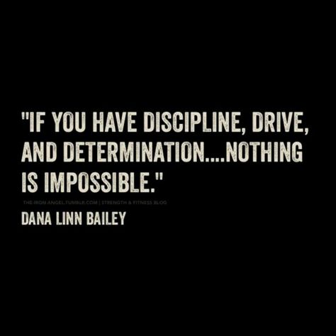 Triple D Driven Quotes, Dana Lynn, Dana Linn Bailey, This Is Your Life, Nothing Is Impossible, Motivation Fitness, E Card, Workout Motivation, Fitness Quotes