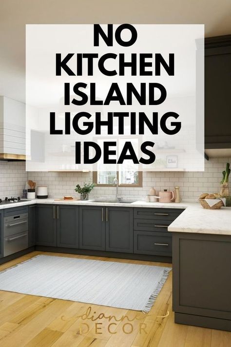 No Island Kitchen Lighting Closed Kitchen Lighting, Kitchen Without Pendant Lights, Kitchen With No Pendant Lights, Update Kitchen Lighting, Kitchen Without An Island, Middle Of Kitchen Lighting, Island Without Pendant Lights, Large Kitchen No Island, Kitchen Island With No Pendant Lights