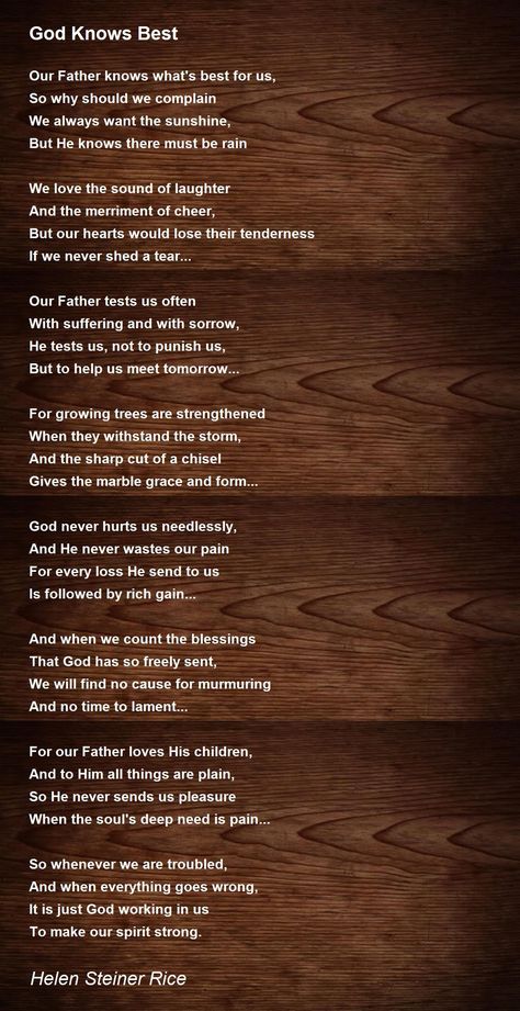 God Knows Best - God Knows Best Poem by Helen Steiner Rice Helen Steiner Rice Poems, God Knows Best, Helen Steiner Rice, Horror Quotes, Edgar Allan Poe Quote, Poe Quotes, Spirits Of The Dead, Christian Poems, Red Quotes