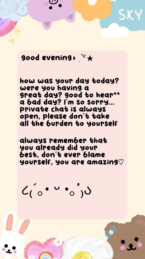 Cute Daily Reminders Wallpaper, Motivation Cute Quotes, Reminder Messages For Him, Cute Cheer Up Quotes For Him, Daily Reminder I Love You, Please Take Care Of Yourself Quotes, Cute Daily Reminders For Friends, Message To Cheer Up Someone, Cute Reminders For Yourself