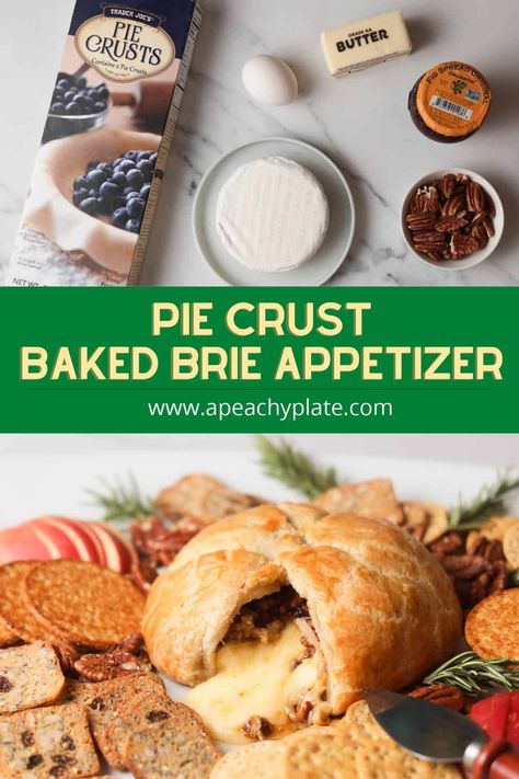 Pie Crust Brie Appetizer, Brie And Pie Crust, Baked Brie In Pie Crust Recipe, Pie Crust Snacks Ideas, Baked Brie With Pie Crust, Baked Brie Pie Crust, Brie Pie Crust Appetizer, Baked Brie In Pie Crust, Pie Crust Appetizers Savory