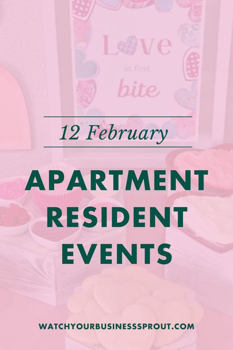 These 12 February apartment resident events are some of the most unique resident events ideas out there! Learn about apartment meet and greets, enjoy the kindness challenge, and more from Sprout Marketing. Resident Valentines Day Event, Apartment Complex Event Ideas, Tenant Event Ideas, Valentines Day Resident Event Ideas, February Newsletter Ideas, February Events For Residents, Valentines Resident Events, January Resident Events, February Resident Events