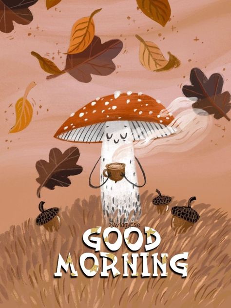 #morning #mushrooms #cozy #autumn #coffee Saturday Morning Fall Quotes, Good Morning November, October Morning, Good Morning Autumn, Good Morning Autumn Images, Autumn Good Morning, Fall Good Morning, Good Morning Fall Images, Good Morning Fall