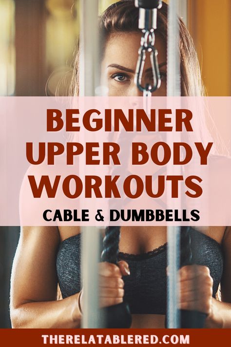 Upper Body Workout With Weights, Upper Body Weight Workout, How To Become Healthier, Glutes Dumbbell, Beginner Upper Body Workout, Body Workout For Beginners, Upper Body Workout Gym, Upper Body Strength Workout, Cable Machine Workout