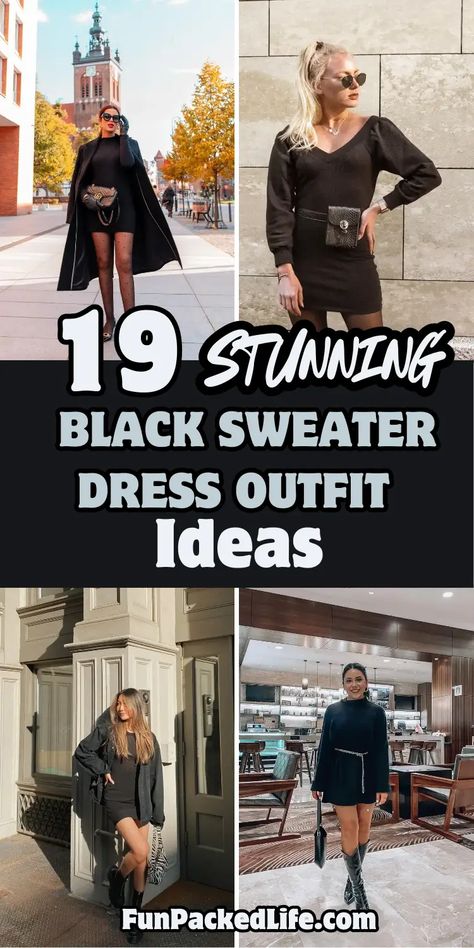 Image features four stylish black sweater dress outfit ideas for women with the text "19 Stunning Black Sweater Dress Outfit Ideas" prominently displayed. Outfits include a chic black sweater dress with polka-dot tights and a trench coat, a belted black dress styled with sunglasses, a cozy black mini dress paired with boots and a leather jacket, and a high-neck sweater dress accessorized with knee-high boots. Black Turtleneck Dress Accessories, Black Shift Dress Outfit Winter, Black Jersey Dress Outfit Winter, Short Black Sweater Dress Outfit, Black Collared Dress Outfits, Black Sweater Dress With Tights And Boots, Black Rib Knit Dress Outfit, Black Dress With Combat Boots Outfit, Sweater Dress Looks