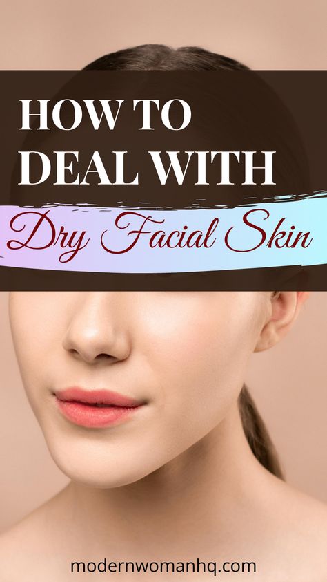 Dry Facial Skin, Facial For Dry Skin, Recommended Skin Care Products, Dry Skin On Face, Dry Skin Remedies, Be Uncomfortable, Skin Care Diy, Dry Face, The Best Skin Care