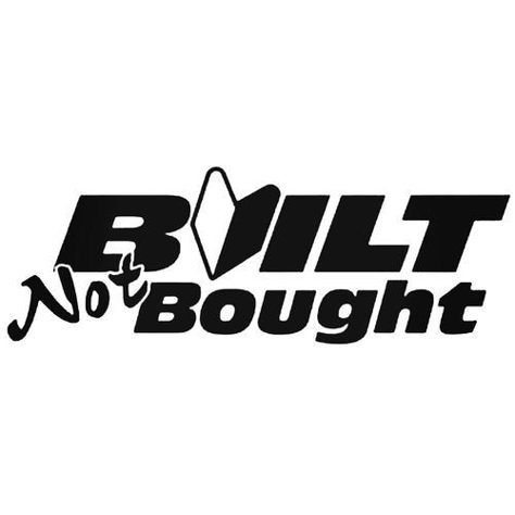 Built Not Bought Jdm Japanese 6 Decal Sticker Car Sticker Design Ideas, Sticker Design Ideas, Motocross Logo, Cycle Stickers, Built Not Bought, Tee Ideas, Car Sticker Design, Skull Decal, Bike Stickers