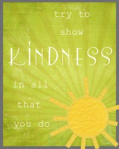 Show Kindness printable Kindness Sayings, Kindness Begins With Me, Family Motto, Om Mantra, Kindness Matters, Lds Quotes, Kindness Quotes, Acts Of Kindness, Church Of Jesus Christ