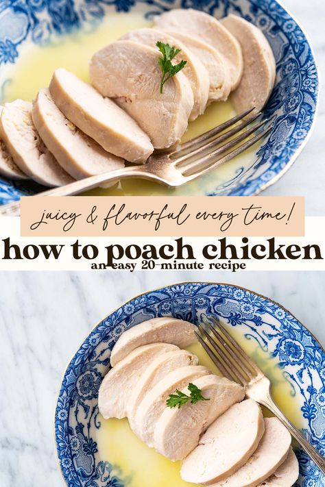 How To Poach Chicken, Poach Chicken, Poached Chicken, 20 Minute Recipes, Cooked Apples, Chicken Dinners, Juicy Chicken, Boneless Skinless Chicken Breast, Skinless Chicken Breast