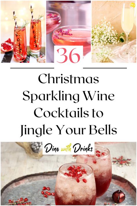 Collage of 4 christmas sparkling wine cocktails. Sparkling Holiday Drinks, Christmas Sparkling Cocktails, Sparkling Cider Drinks, Sparkling Wine Cocktail Recipes, Christmas Cocktails Vodka, Sparkling Wine Drinks, Easy Holiday Drinks, Wine Spritzer Recipe, Christmas Cocktails Easy