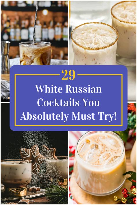 Collage of 4 white russian cocktails. White Russian Christmas Drink, White Cocktails Recipes, Holiday White Russian Recipe, Fall White Russian Cocktails, Holiday White Russian, White Russian Cocktail Recipes, Warm White Russian Recipe, Rumchata White Russian, White Russian Variations