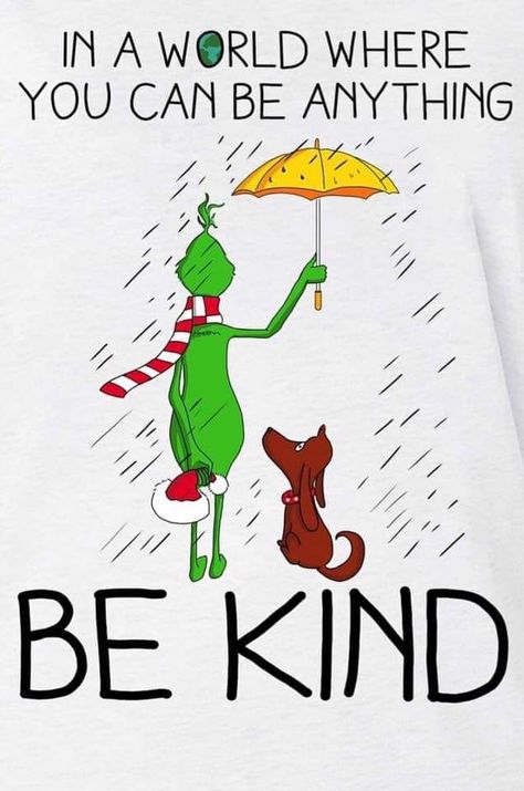 In a world where you can be anything.... #BeKind #Grinch #max #Grinchmas Citation Encouragement, Grinch Quotes, Funny Encouragement, Dr Seuss Quotes, Be Kind Always, Seuss Quotes, You Can Be Anything, Kindness Quotes, Trendy Quotes