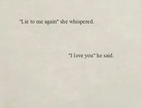 She Whispered, He Said She Said, Lie To Me, He Loves Me, Instagram Captions, I Love You, Best Friends, Poetry, Cards Against Humanity